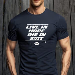 New York Live In Hope Die In Shits Shirt