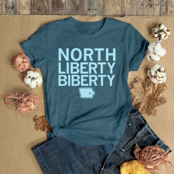 North Liberty Biberty shirts