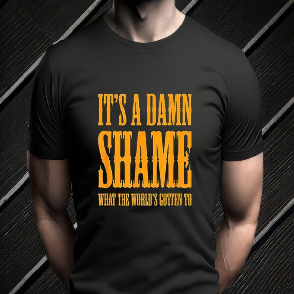 Oliver Anthony It’s a Damn Shame What the Worlds Gotten To t-Shirt