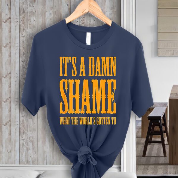 Oliver Anthony It’s a Damn Shame What the Worlds Gotten To t-Shirts