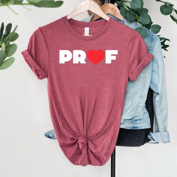 PROF Heart Women’s Love Shirt