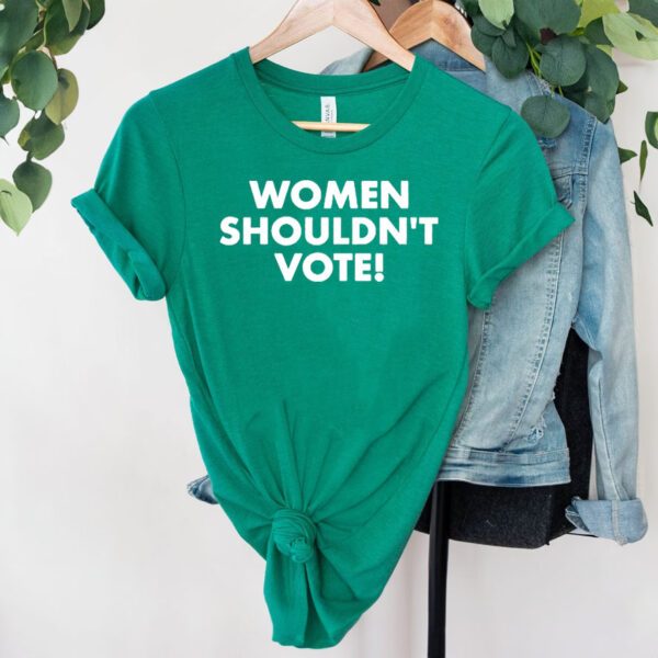 Pearl Davis Women Shouldn’T Vote Shirt