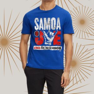 Samoa Joe King Of Television t-Shirts