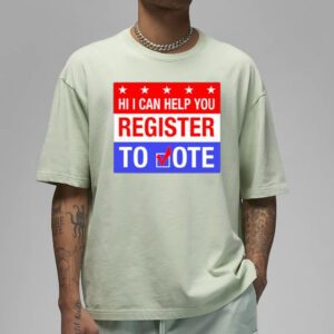 Scott Presler Hi I Can Help You Register To Vote Shirt