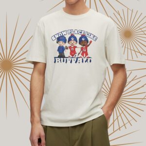 Snow place like Buffalo Bills T-shirtt