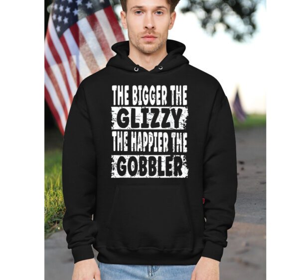 The Bigger The Glizzy The Happier The Gobbler T Shirt