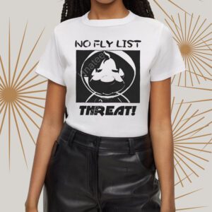 The Egg Drop Merch Bastard Jumpscare No Fly List Threat t-Shirts