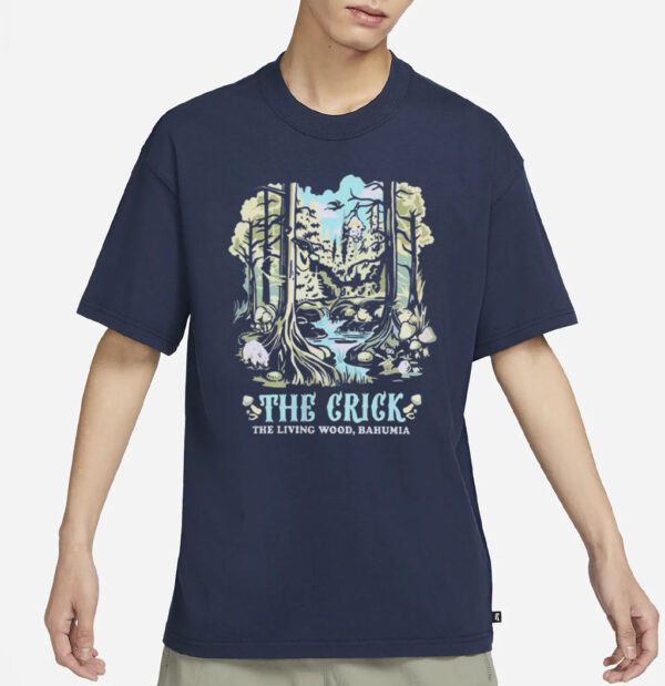 The crick the living wood bahumia Shirt