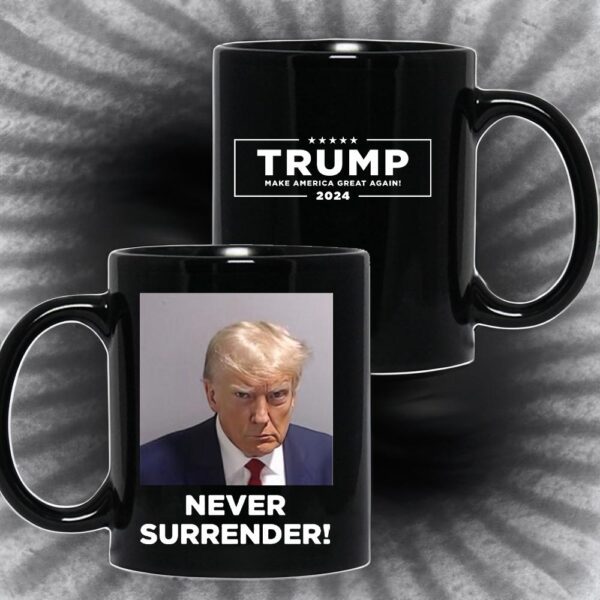 Trump 2024 Never Surrender White Coffee Mug