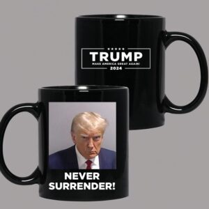 Trump 2024 Never Surrender White Coffee Mugs