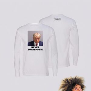 Trump Never Surrender Long Sleeve Shirts