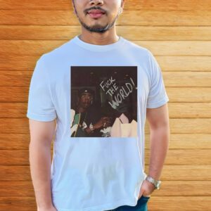 Tupac Fuck The World Song t-Shirt