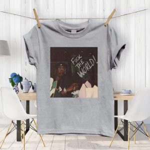 Tupac Fuck The World Song t-Shirts