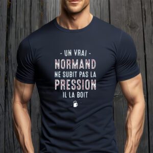 Un Vrai Normand Ne Subit Pas La Pression Il Laboit t-Shirt