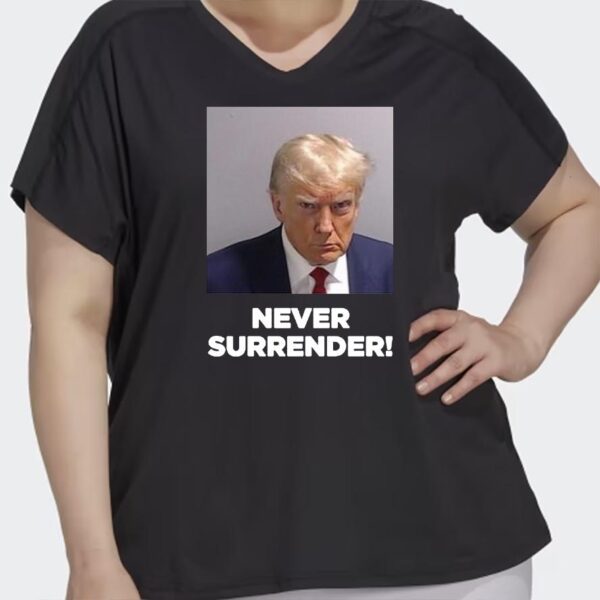 Under Surrender Donald Trump 2024 Shirts