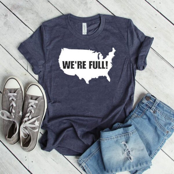 Usa Map We’re Full Shirt