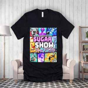 Welcome to the sugar show sean o’malley t-shirts