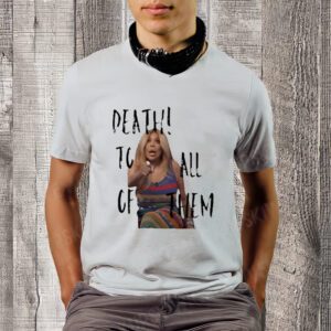 Wendy Williams Death To All Of Them t-Shirts