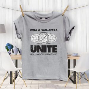 Wga and sag-aftra unite hollywood strike 2023 T-shirtt