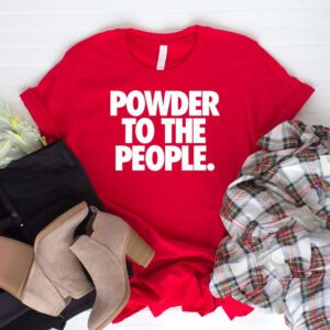 White Text Powder To The People shirt