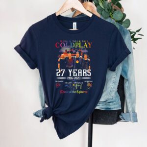 World Tour 2023 Coldplay 27 Years 1996 2023 Music Of The Spheres Signatures shirts