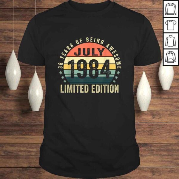 36 Years Old Gifts July 1984 Limited Edition 36th Birthday TShirt