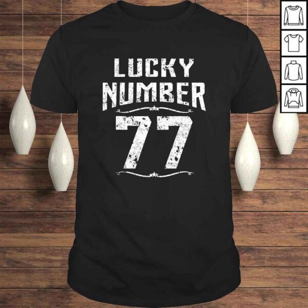 77th Birthday Gifts Lucky Number 77 Years Old Shirt Awesome