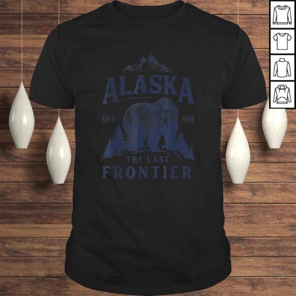 Alaska Shirt The Last Frontier Bear Home Men Women Gifts