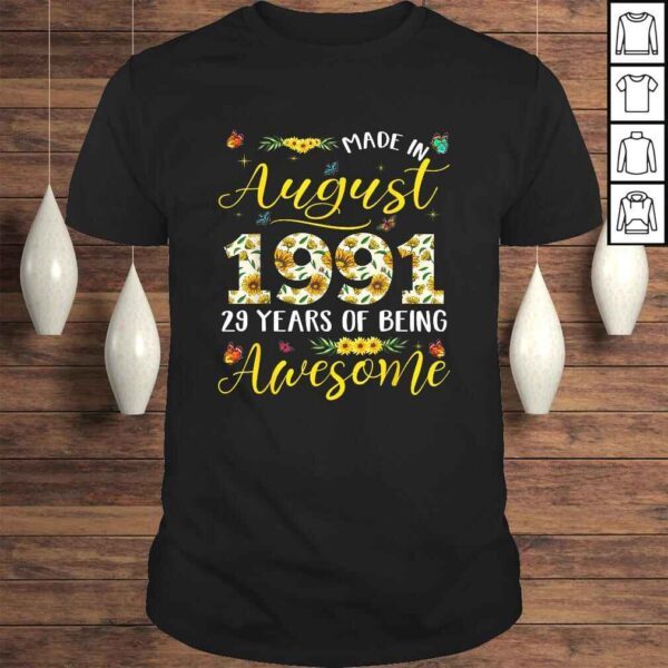 August 1991 29 Years Old 29th Birthday Gift Cute Sunflowers TShirt