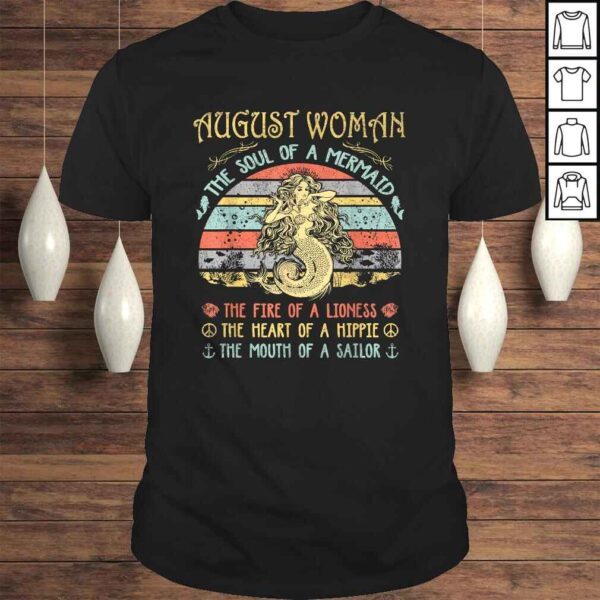 August Woman The Soul Of A Mermaid Vintage Birthday Shirt