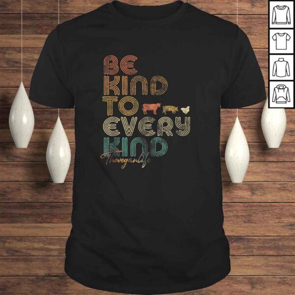 Be Kind To Every Kind Shirt. Retro, 70's Vegan Life Tee Shirt