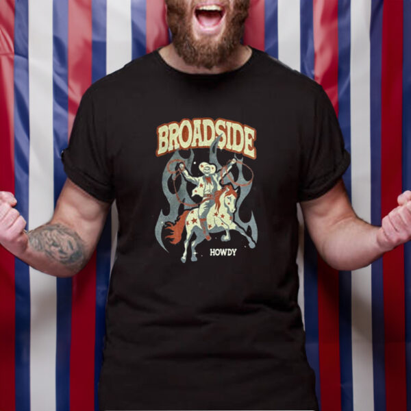 Broadside Howdy T-Shirt