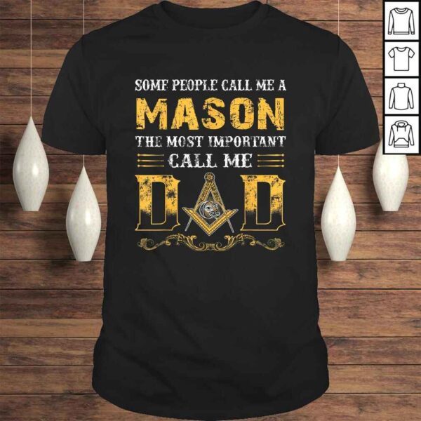 Call Me Dad Shirts - Mason Shirts - Masonic Shirts