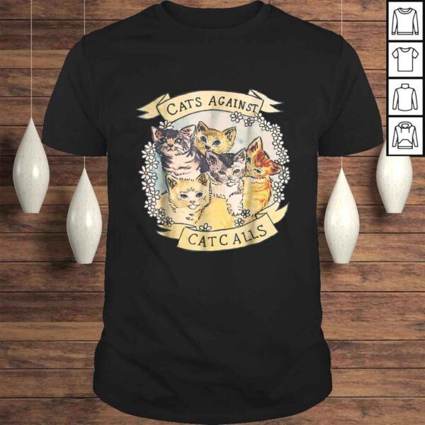 Cats Against Catcalls Feminist ActivisShirt Feminism