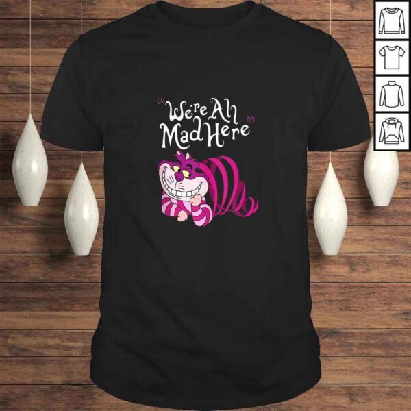 Cheshire Cat We're all Mad Here TShirt