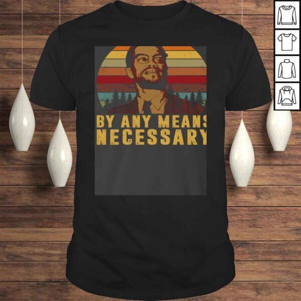 CityKool by Any Means Necessary Shirt - Malcom X Gift Top