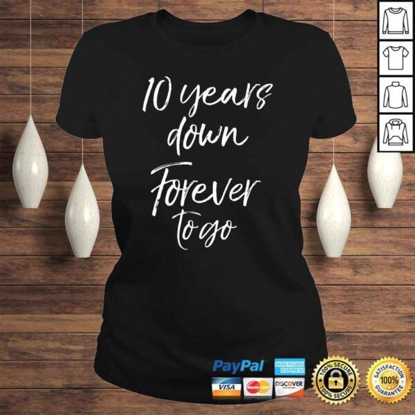 10th Anniversary Gift for Couple 10 Years Down Forever to Go V-Neck T-Shirt - Image 3