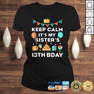 ClassicLadies 13th Birthday Shirt Its My Sisters 13th Birthday TShirt