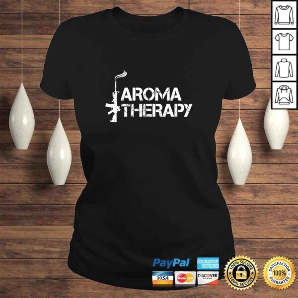 2A Shirt Pro-Gun 2nd Amendment AR15 Aroma Therapy Gift TShirt - Image 3