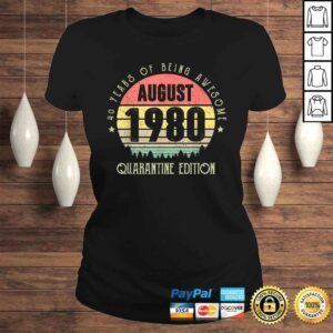 ClassicLadies 40 Years Being Awesome August 1980 Quarantine Edition Gift TShirt