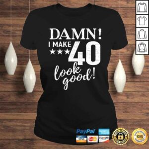 ClassicLadies 40th birthday gift design 40th BDay Shirt