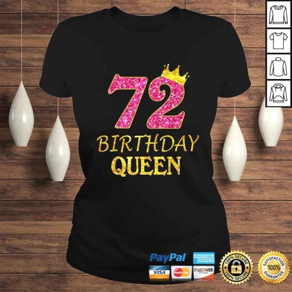 72 Years Old Birthday Queen Girl Shirt 72nd Birthday Pink Tee T-Shirt - Image 3