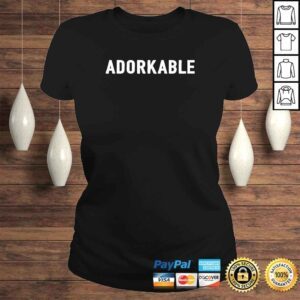 ClassicLadies Adorkable Shirt Funny Adorable Dorky Geeky Cute Dork TShirt