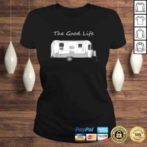 ClassicLadies Airstream Shirt The Good Life TShirt