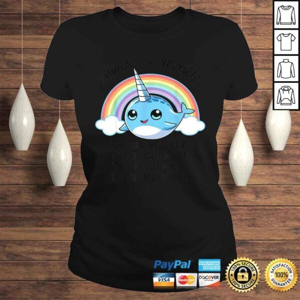 Always Be A Narwhal Unicorn Shirt Girls Kids Women Rainbow - Image 3