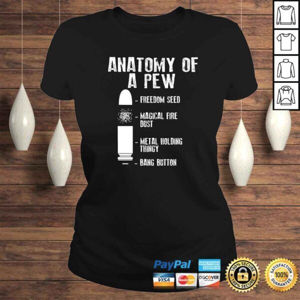 Anatomy Of A Pew Shirt  Funny Weapon Gun BulletProof Gift - Image 3