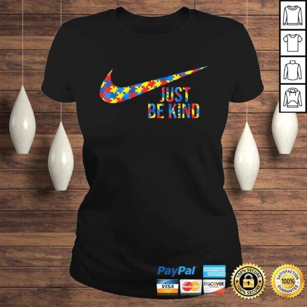 Autism Awareness Shirt Just Be Kind TShirt Gift - Image 3