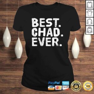 ClassicLadies BEST CHAD EVER Funny Men Fathers Gift Idea TShirt