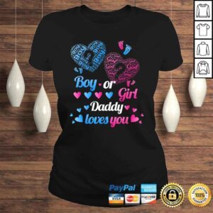 ClassicLadies Baby Gender Reveal Party Shirt Boy Or Girl Daddy Loves You