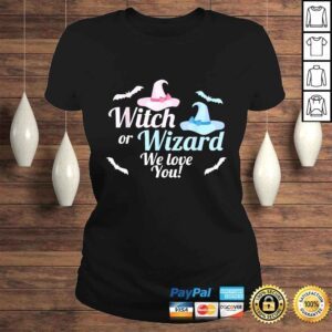 ClassicLadies Baby Gender Reveal Shirt Witch or Wizard We Love You